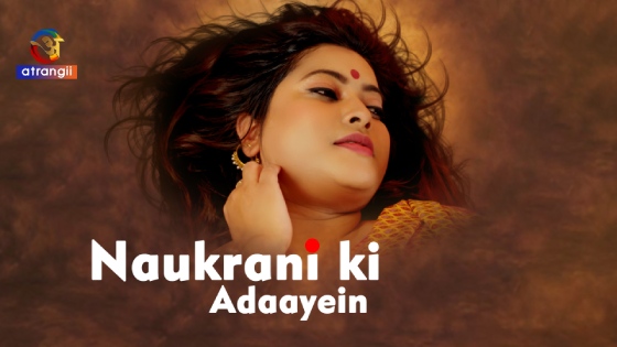 Naukrani Ki Adaayein – 2023 – Hindi XXX Short Film – Atrangii