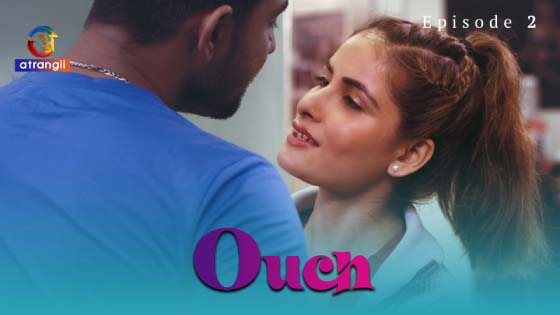 Ouch – S01E02 – 2023 – Hindi XXX Web Series – Atrangii