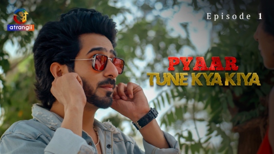 Pyaar Tune Kya Kiya Part 1 – S01E01 – 2023 – Hindi XXX Web Series – Atrangii