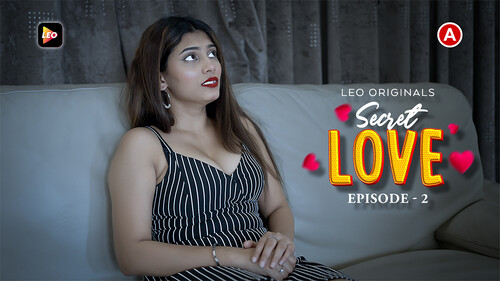 Secret Love – S01E02 – 2023 – Hindi XXX Web Series New – LeoApp