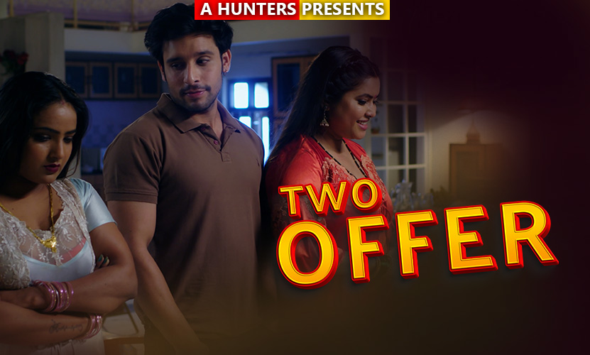Two Offer – S01E01 – 2023 – Hindi XXX Web Series New – Hunters
