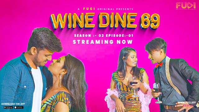 Wine Dine 69 – S02E01 – 2023 – Hindi Uncut XXX Web Series New – Fugi