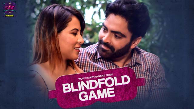 BlindFold Game Part 1 – S01E01 – 2023 – Hindi XXX Web Series New – WowEntertainment