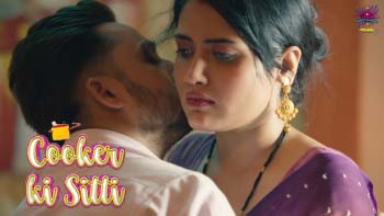 Cooker Ki Sitti – P02E05 – 2023 – Hindi XXX Web Series New – WowEntertainment