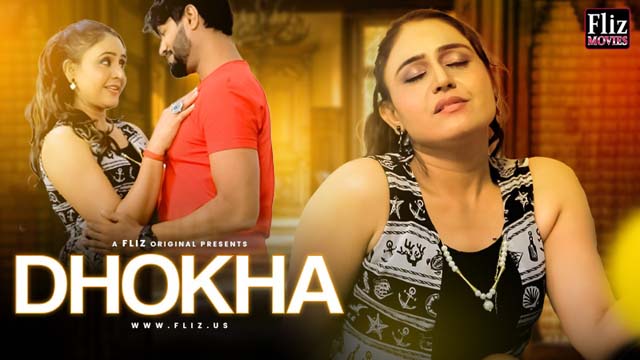 Dhokha – S01E02 – 2023 – Hindi XXX Web Series New – FlizMovies