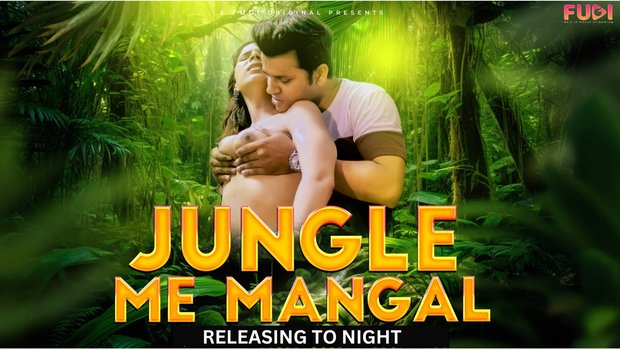 Jangal Me Mangal – S01E01 – 2023 – Hindi Uncut XXX Web Series – Fugi