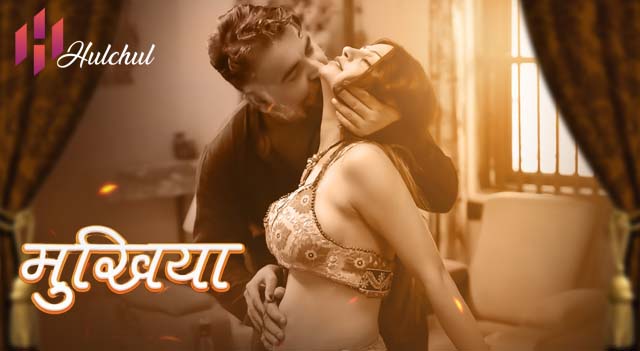 Mukhiyaa – S01E02 – 2023 – Hindi XXX Web Series – Hulchul