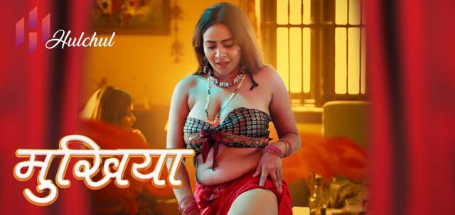 Mukhiyaa – S01E04 – 2023 – Hindi XXX Web Series – Hulchul