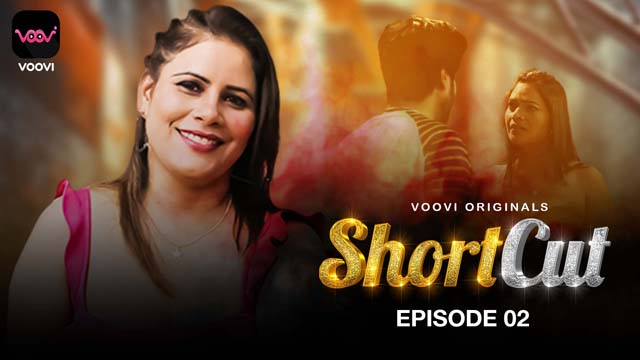 ShortCut – S01E02 – 2023 – Hindi XXX Web Series New – Voovi