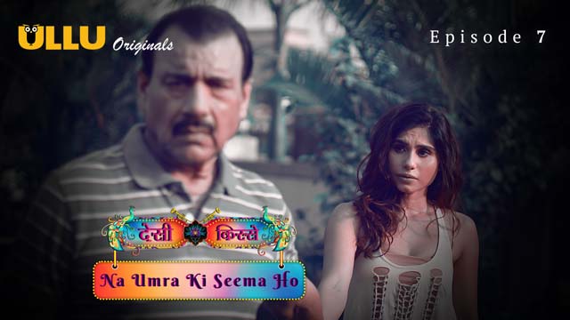 Desi Kisse – Na Umra Ki Seema Ho Part 2 – S02E03 – 2024 – Hindi XXX Web Series – Ullu