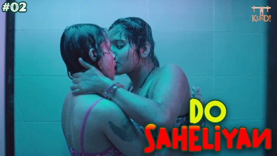Do Saheliyan – S01E02 – 2024 – Hindi XXX Web Series – Rangmanch