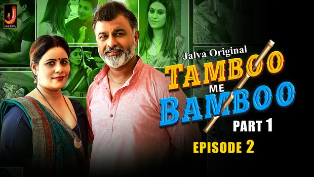 Tamboo me Bamboo – S01E02 – 2024 – Hindi XXX Web Series – Jalva