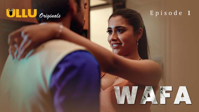 Wafa – Extended Version – S01E01 – 2024 – Hindi XXX Web Series – Ullu