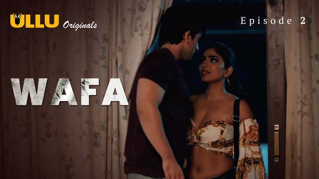 Wafa – Extended Version – S01E02 – 2024 – Hindi XXX Web Series – Ullu