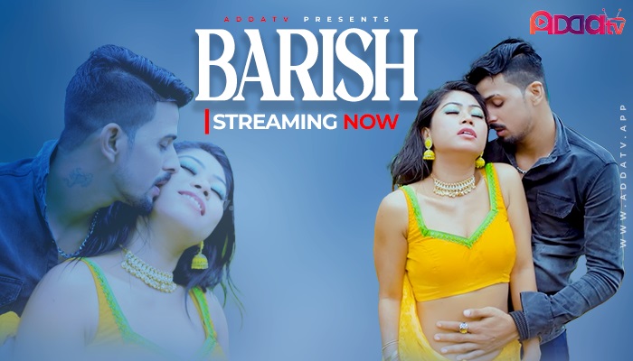 Barish – 2024 – Hindi Uncut XXX Short Film – AddaTv