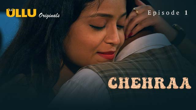 Chehraa – Part 1 – S01E01 – 2024 – Hindi XXX Web Series – Ullu