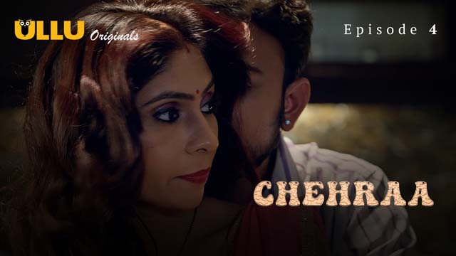 Chehraa – Part 1 – S01E04 – 2024 – Hindi XXX Web Series – Ullu
