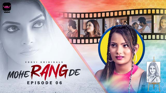 Mohe Rang De – S01E06 – 2024 – Hindi XXX Web Series – Voovi