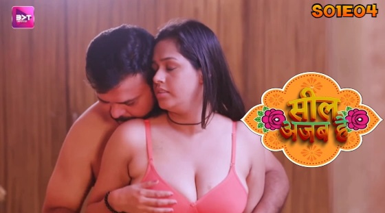 Seal Ajab Hai – S01E04 – 2024 – Hindi XXX Web Series – Battameez