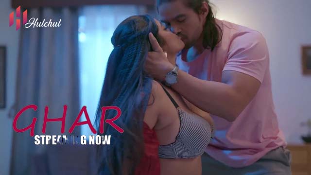 Ghar – S01E02 – 2024 – Hindi XXX Web Series – HulChul