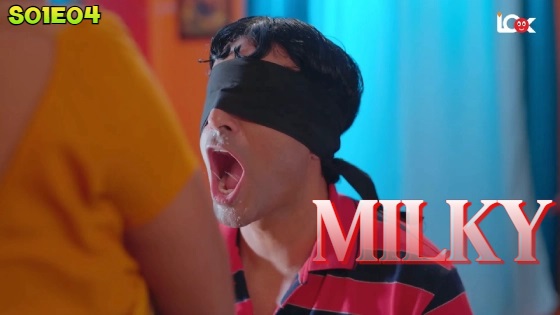 Milky – S01E04 – 2024 – Hindi XXX Web Series – LookEntertainment
