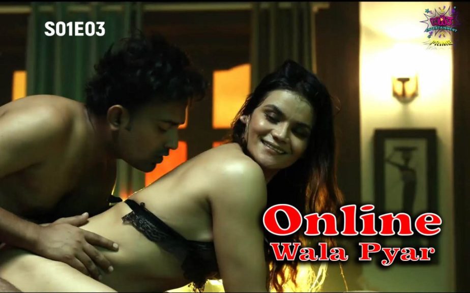 Online Wala Pyar – S01E03 – 2024 – Hindi XXX Web Series – WowEntertainment