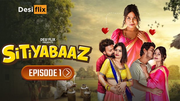 Sitiyabaaz – S01E01 – 2024 – Hindi XXX Web Series – DesiFlix