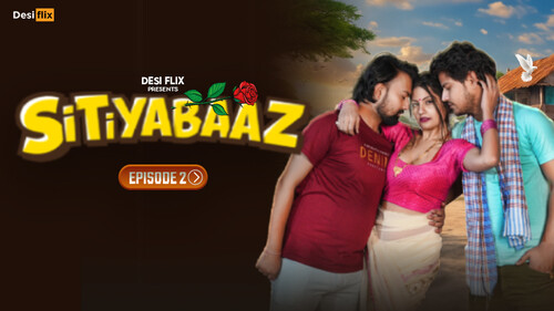Sitiyabaaz – S01E02 – 2024 – Hindi XXX Web Series – DesiFlix