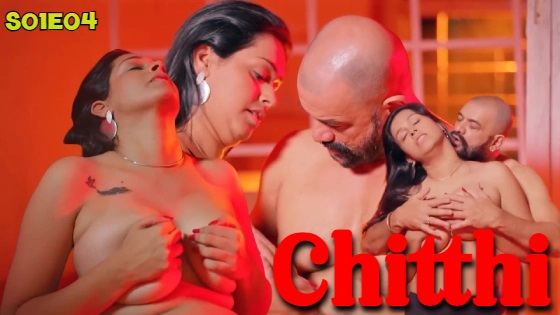 Chitthi – S01E04 – 2024 – Hindi XXX Web Series – BIGShots