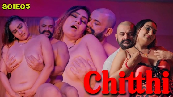 Chitthi – S01E05 – 2024 – Hindi XXX Web Series – BIGShots