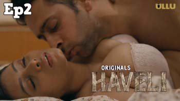 Haveli Part 2 – S01E02 – 2024 – Hindi XXX Web Series – Ullu