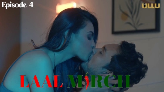Laal Mirch Part 1 – S01E04 – 2024 – Hindi XXX Web Series – Ullu