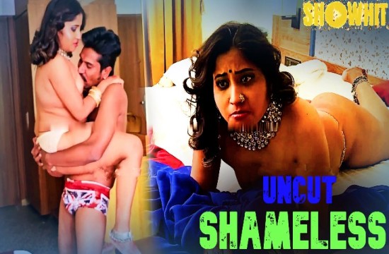 Shameless – 2024 – Hindi Uncut XXX Short Film – ShowHit