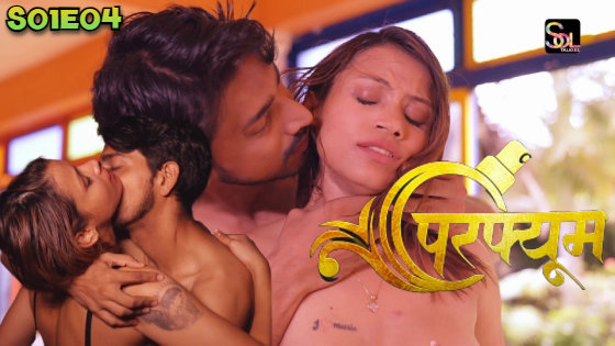 Perfume – S01E04 – 2024 – Hindi XXX Web Series – SolTalkies