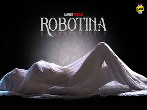 Robotina – S01E01 – 2024 – Hindi XXX Web Series – AahaFlix