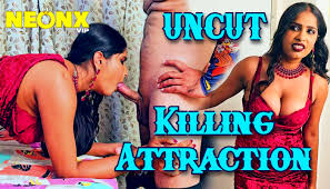 Killing Attraction – 2024 – Hindi Uncut XXX Short Film – Neonx