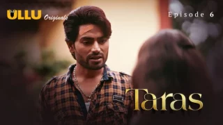 Taras Part 2 – E03 – 2024 – Hindi XXX Web Series – Ullu