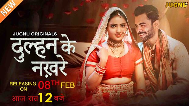 Dulhan Ke Nakhre – S01 – 2025 – Hindi XXX Web Series – Jugnu