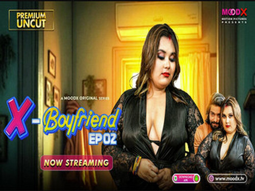 Ex Boyfriend – E02 – 2025 – Hindi Uncut XXX Web Series – Moodx