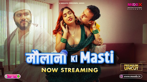 Maulana ki Masti – E01 – 2025 – Hindi Uncut XXX Web Series – MoodX