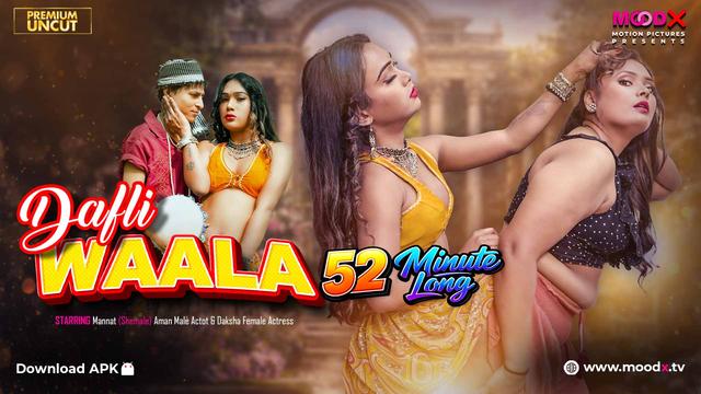 Dafliwaala – (2026) – Hindi Uncut XXX Short Film – Moodx