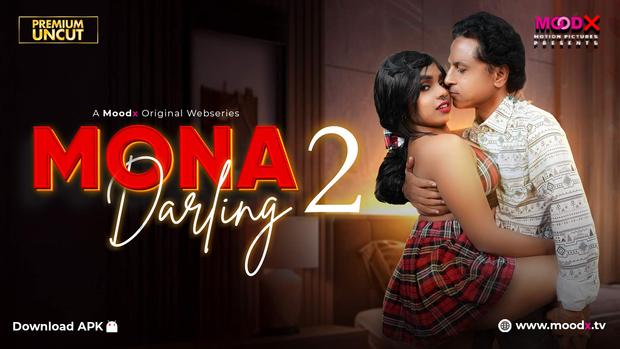 Mona Darling – 2026 – S01E02 – Desi XXX Web Series – MoodX
