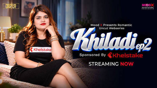 Khiladi – Ep2 – 2026 – Hindi XXX Web Series – MoodX